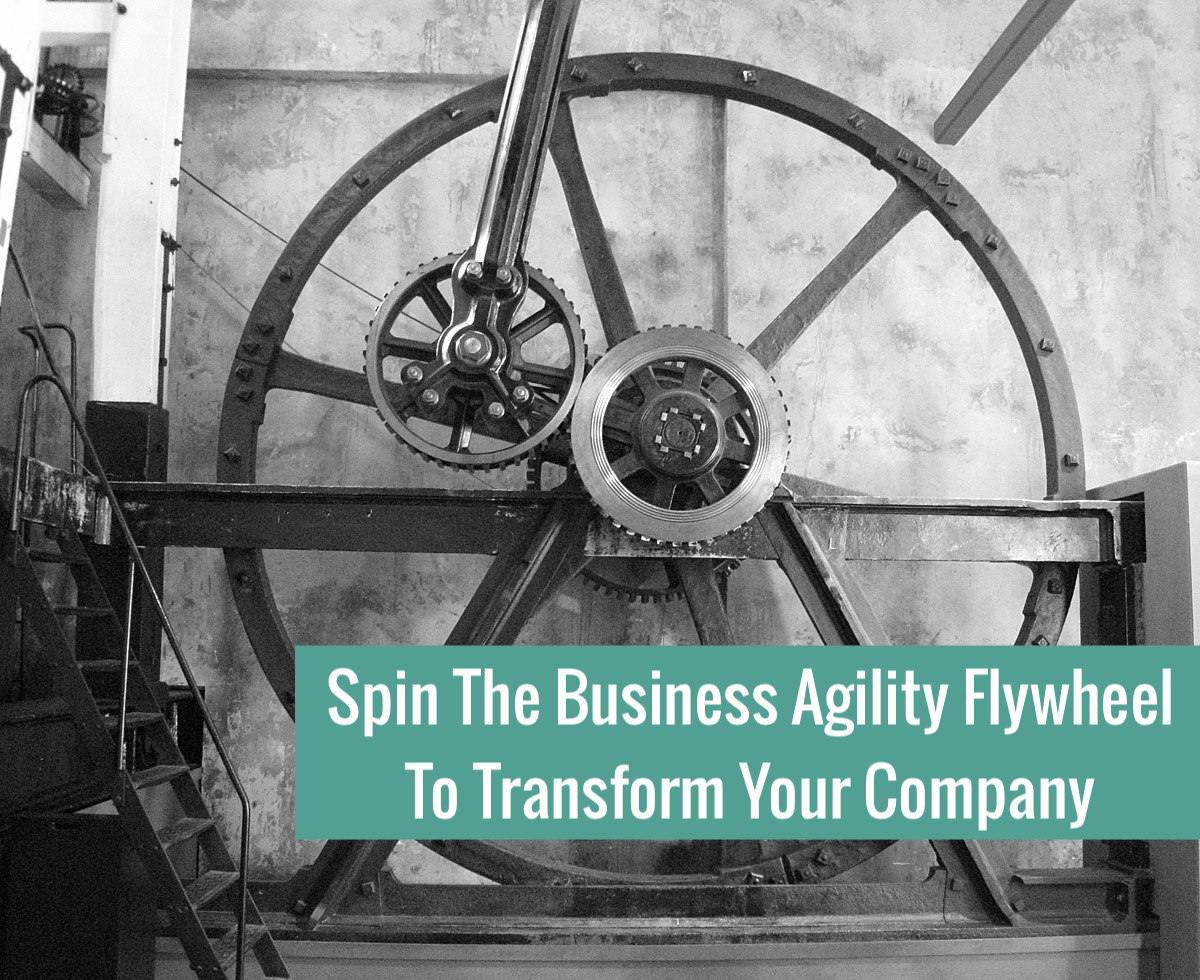 Business Agility Flywheel